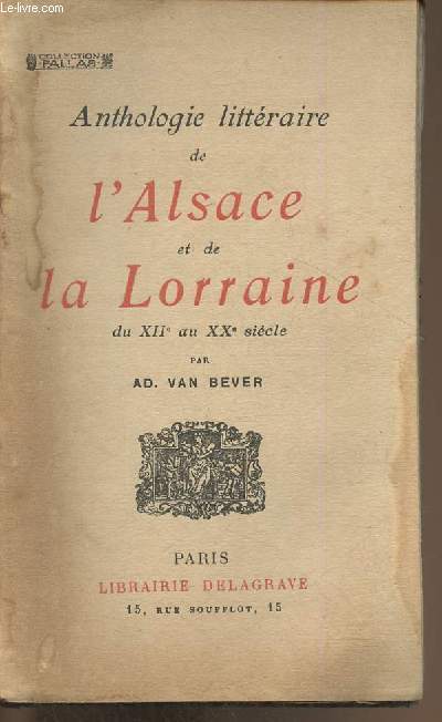 Anthologie littraire de l'Alsace et de la Lorraine du XII au XXe sicle