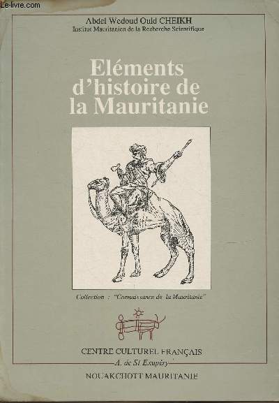 Elments d'histoire de la Mauritanie (Collection 