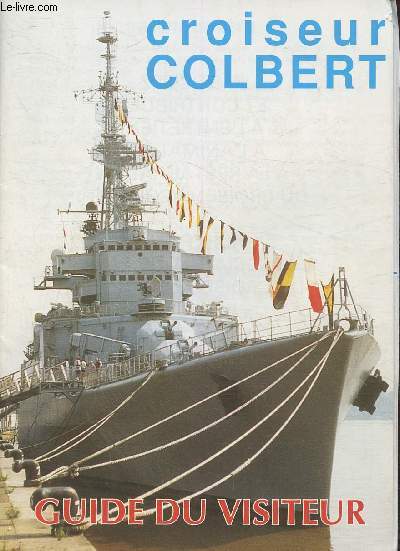 Croiseur Colbert- Guide du visiteur