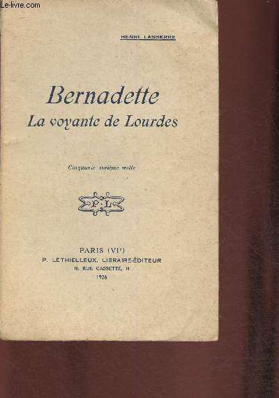 Bernadette, la voyante de Lourdes