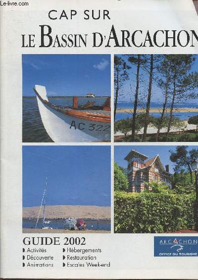 Cap sur le Basssin d'Arcachon- Guide 2002
