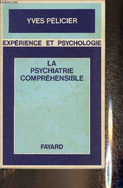La psychiatrie comprhensible (Collection 