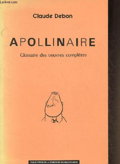 Apollinaire- Glossaire des oeuvres compltes