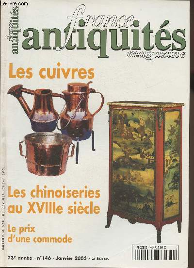 France antiquits magazine- 23me anne- n146 Janvier 2003- Sommaire: La mode des chinoiseries, Les cuivres, le prix des commodes, techniques d'expertise, l'observatoire du march- etc.