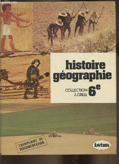 Historie gographie - Dossiers de l'lve classe de 6e- Exemplaire de documentation