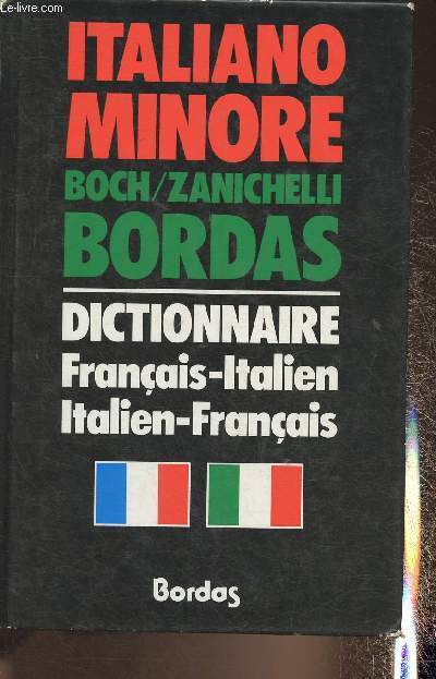 Il Boch Minore- Dizionario francese italiano, italian francese- Eidzioni Minore