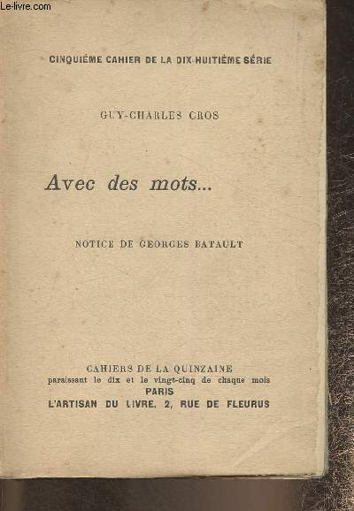Avec des mots- Cahiers de la quinzaine 5me cahier de la 18me srie- Exemplaire n645.