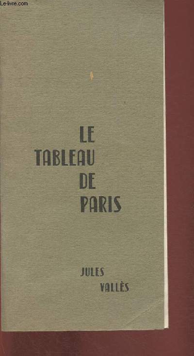 Le tableau de Paris (Exemplaire hors commerce n259/700)