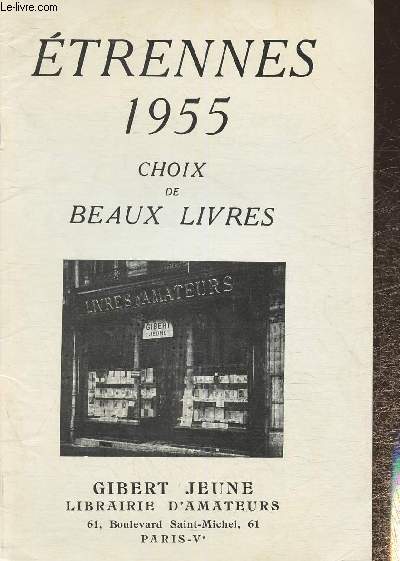 Catalogue/ Etrennes 1955 choix de beaux livres- Gibert Jeune