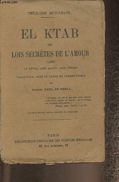 El Ktab des lois secrtes de l'amour d'aprs le Khdja Omer Haledy, Abou Othman ( Collection 
