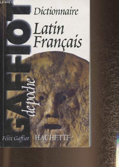 Le Gaffiot de poche- Dictionnaire Latin-Franais