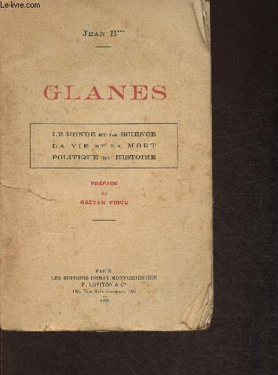Glanes- Le monde et la science, la vie, la mort, politique, histoire