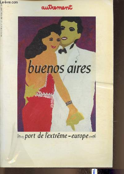 Buenos Aires- Autrement hors-srie n22 Fvrier 1987
