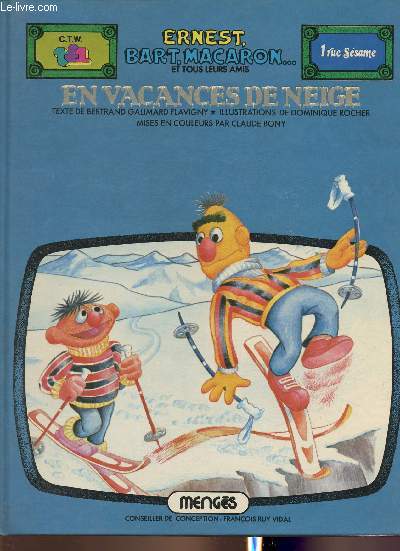 Ernest, Bart, Macaron... et tous leurs amis en vacances de neige