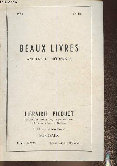 Catalogue de livres anciens et modernes- Bernard Picquot- n107- 1961