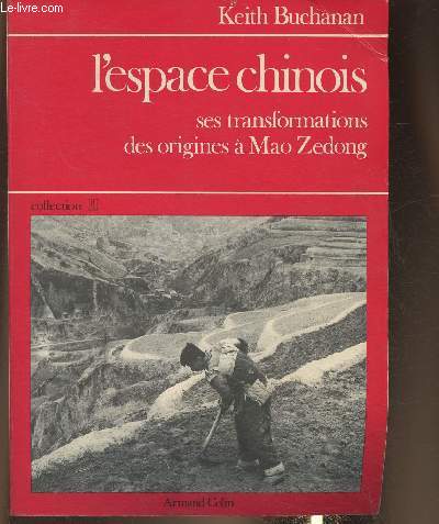 L'espace chinois, ses transformations des origines  Mao Zedong (Collection 