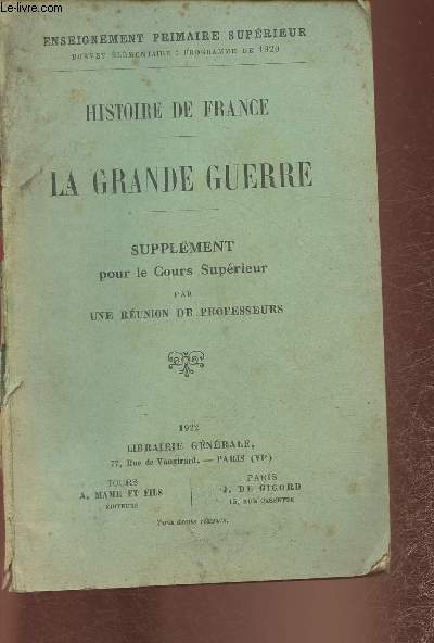 Histoire de France- La Grande Guerre- Supplmant pour le cours suprieur