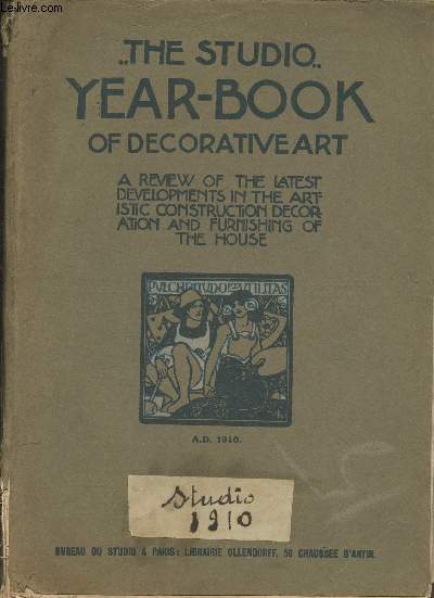 Annuaire de l'art dcoratif du Studio 1910-The Studio' Year Book of Decorative Art 1910