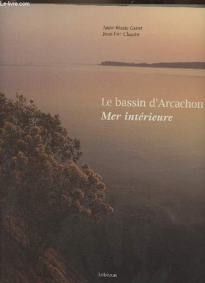Le bassin d'Arcachon- Mer intrieure