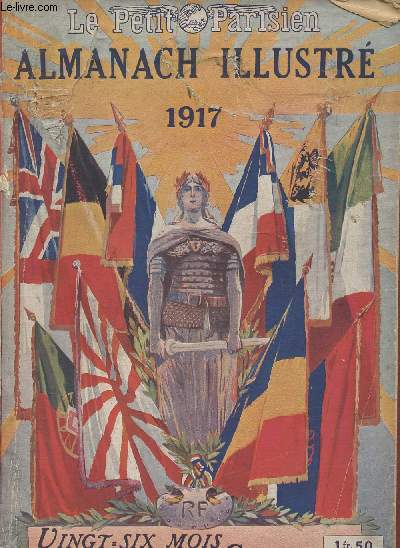 Almanach illustr Le Petit Parisien- 26 mois de Guerre- 1917