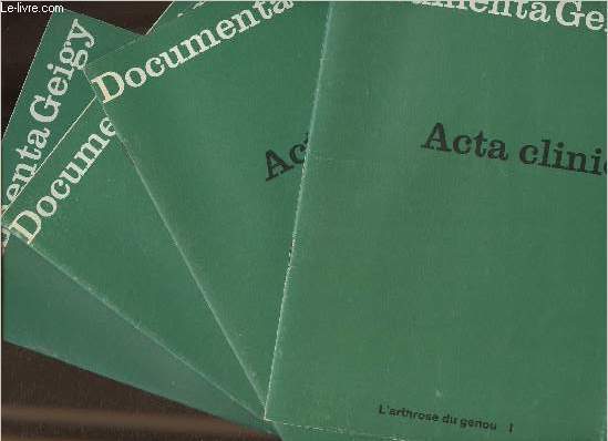 Documenta Geigy- Acta clinica- 4 volumes- L'arthrose du genou tome I,III, IV et V