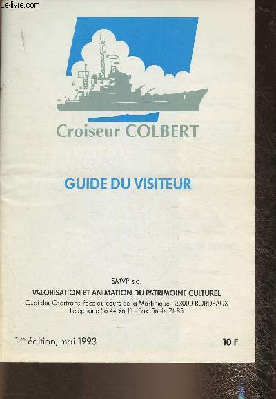 Guide du visiteur- Croiseur Colbert, mai 1993