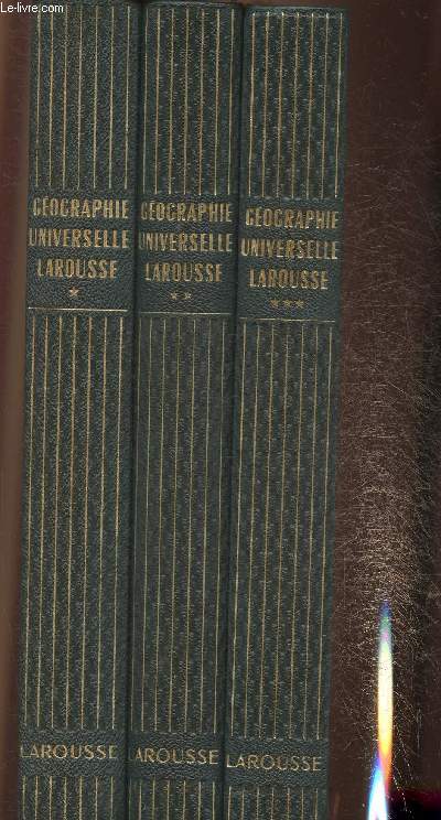 Gographie universelle Larousse Tomes I, II et III (3 volumes)