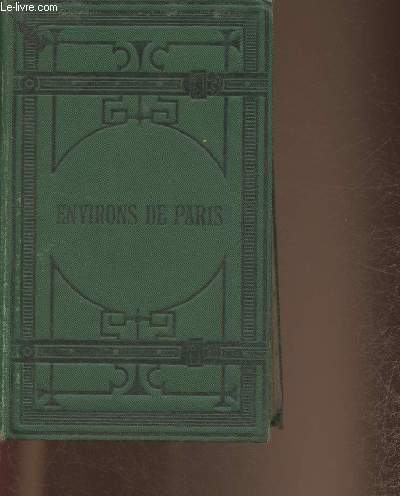 Environs de Paris (Collection des guides joanne, srie guides diamant)