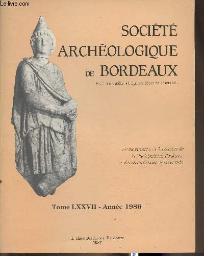 Revue de la Socit archologique de Bordeaux Tome LXXVII- Anne 1986