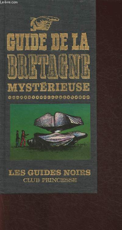 Guide de la Bretagne mystrieuse (Collection 