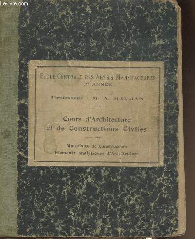 Cours d'architecture et de constructions civiles- 1re anne d'tude 1923-1924- Ecole centrale des Arts et manufactures
