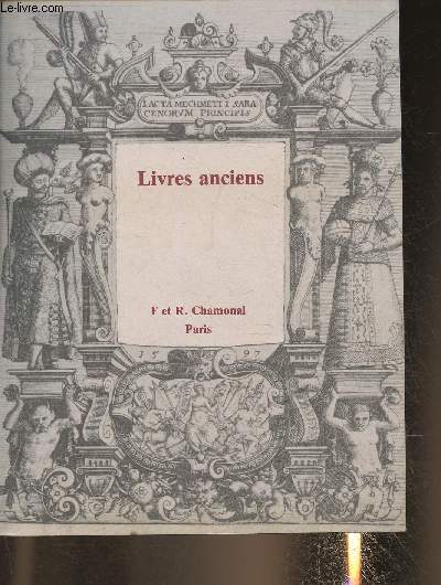 Catalogue /Livres anciens- F et R. Chamonal