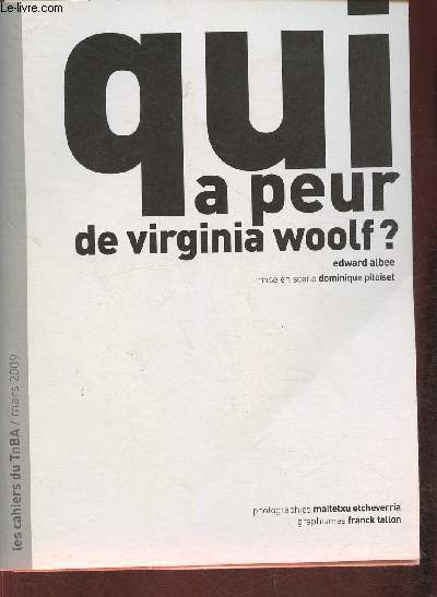 Qui a peur de virginia Woolf- Les cahiers du TnBA/ Mars 2009