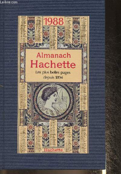Almanach Hachette 1988- Les plus belles pages depuis 1894