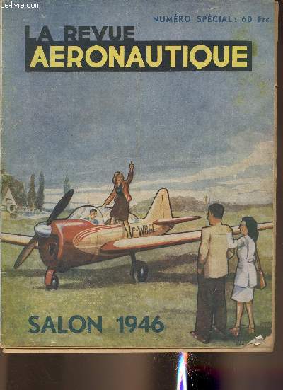 La revue aeronautique- Salon 1946 nspcial- Novembre 1946