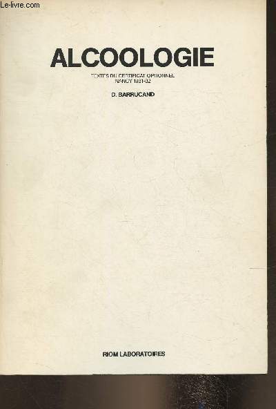 Alcoologie- Textes du certificat optionnel, Nancy 1981-82