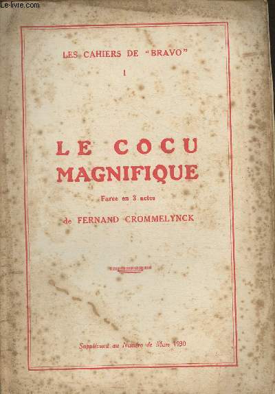 Le cocu magnifique- Le cahiers de bravo n1- Supplment au n de Mars 1930