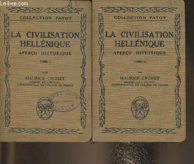 La civilisation Hellnique, aperu historique Tomes I et II (2 volumes)