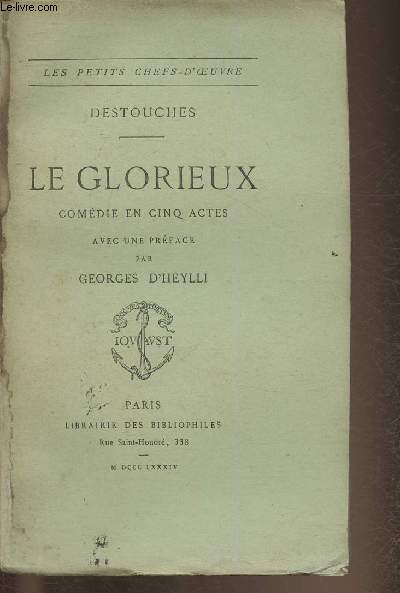 Le glorieux- Comdie en 5 actes (Collection 'Les petits chefs-d'oeuvre