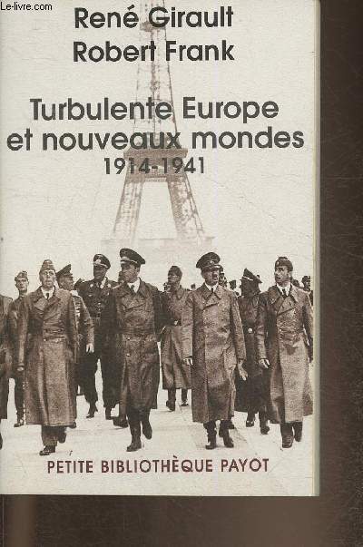 Turbulente Europe et nouveaux mondes 1914-1941