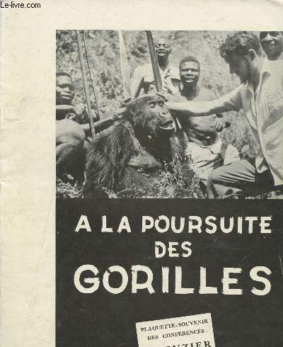 A la poursuite des gorilles- Plaquette souvenir des confrences Mahuzier
