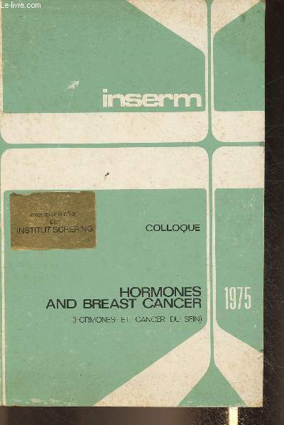 Colloque- Hormones and breast cancer (Hormones det cancer du sein)- Nice, 23-24 mai 1975