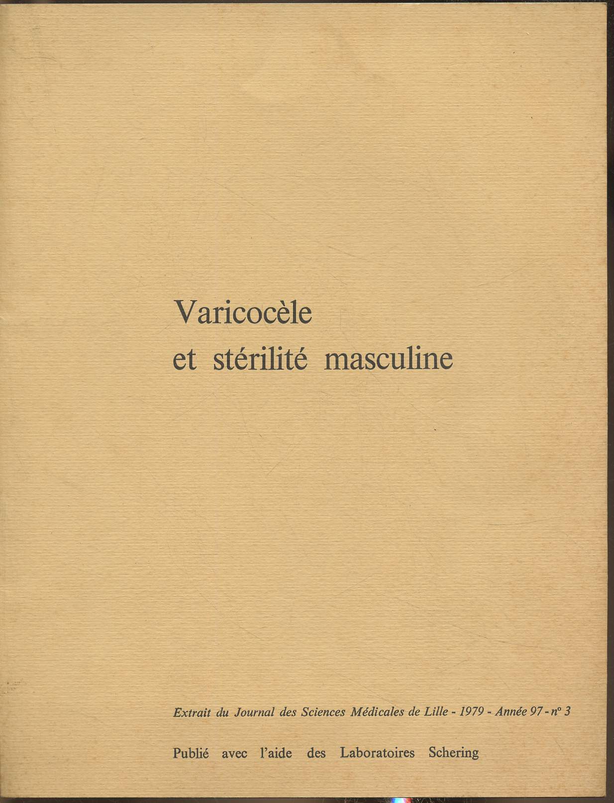 Varicocle et strilit masculine- Extrait du Journal des Sciences mdicales de Lille 1979, anne 97, n3