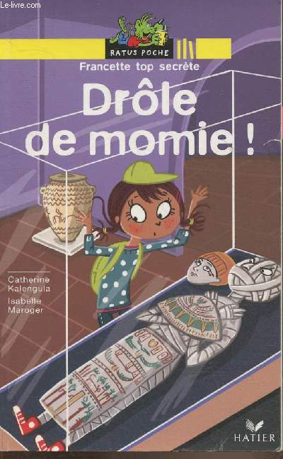 Francette top secrte- Drle de momie!