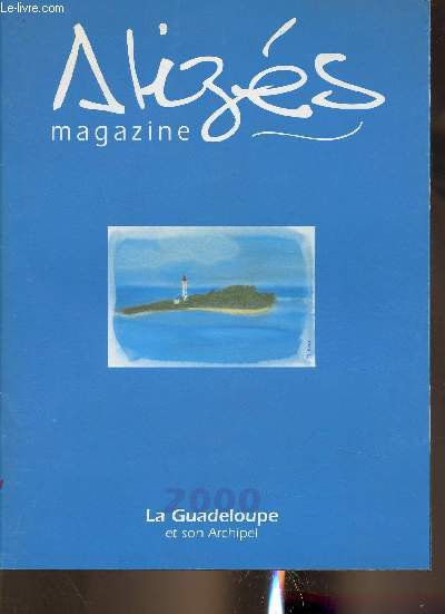 Alizs magazine- La Guadeloupe et son Archipel 2000