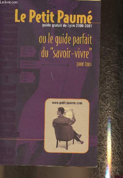 Le petit paum- Guide de Lyon 2000-2001 ou le guide parfait du 