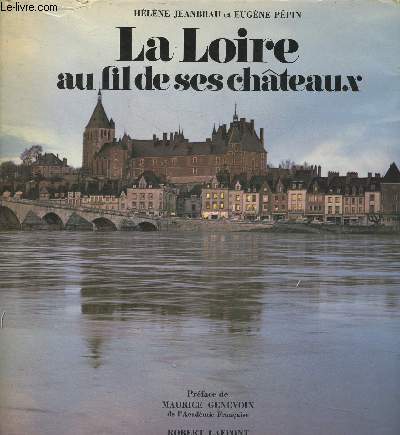 La Loire au fil de ses chteaux