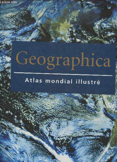 Geographica - Atlas mondial illustr