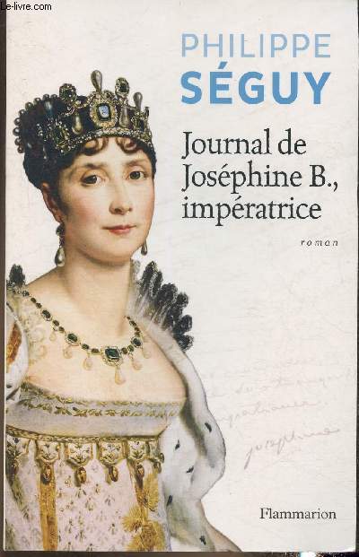 Journal de Josphine B., impratrice-roman