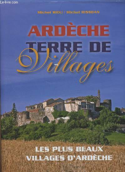 Ardche, terre de villages- Les plus beaux villages d'Ardche